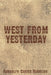 West from Yesterday by Randolph Carter Harrison