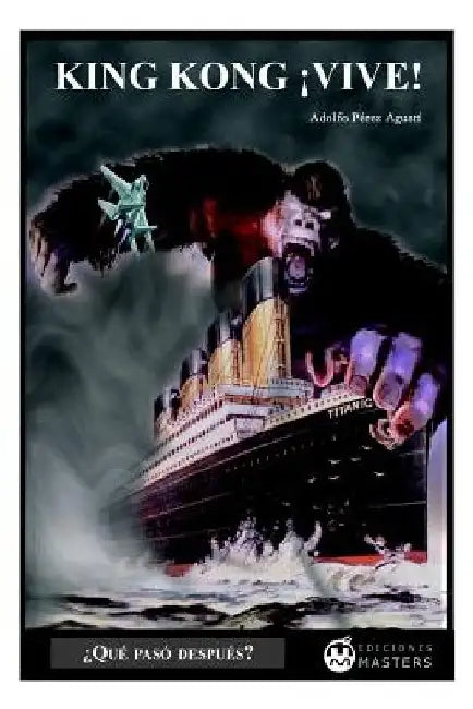King Kong ¡vive! by Agusti, Adolfo Perez