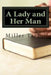 A Lady and Her Man by Miller C. Taylor