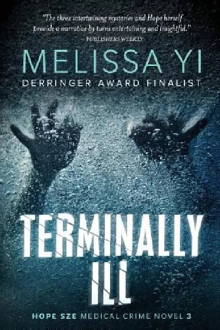 Terminally Ill: Library Edition by Melissa Yuan-Innes MD