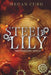 Steel Lily by Megan Curd