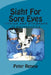 Sight For Sore Eyes: -vision and blindness in perspective by Peter Jonathan Renew