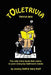 Toiletrivia - Trivia Mix: The Only Trivia Book That Caters To Your Everyday Bathroom Needs (Volume 10) by Harry Klaff