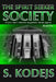 The Spirit Seeker Society by S. Kodejs