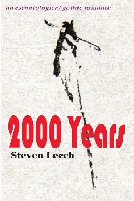 2000 Years by Steven Leech