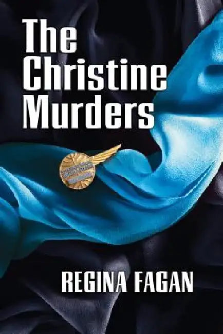 Christine Murders by Regina Marie Fagan