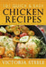 101 Quick & Easy Chicken Recipes by Victoria Steele
