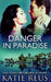 Danger in Paradise by Katie Reus