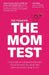 The Mom Test: How to talk to customers & learn if your business is a good idea when everyone is lying to you by Rob Fitzpatrick