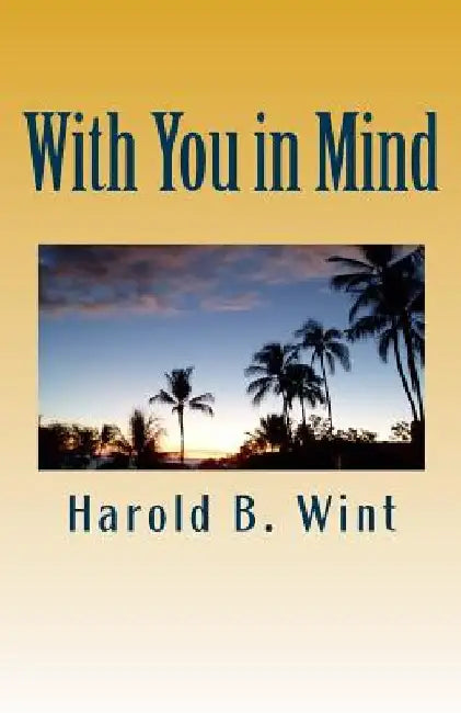 With You in Mind by Harold B. Wint