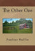 The Other One by Pauline Ruffin