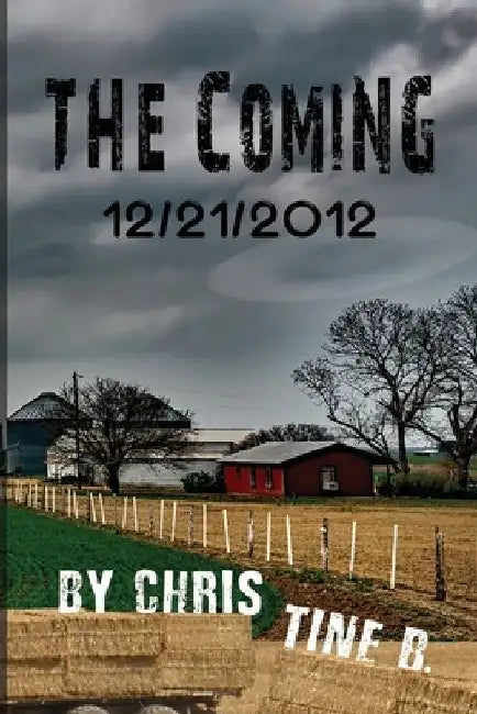 The Coming 12/21/2012 by Christine B