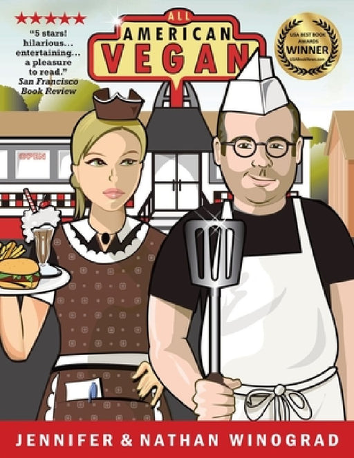 All American Vegan: Veganism for the Rest of Us by Nathan Winograd