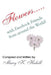 Flowers.....with Facebook Friends from around the World! by Mary K. Hukill