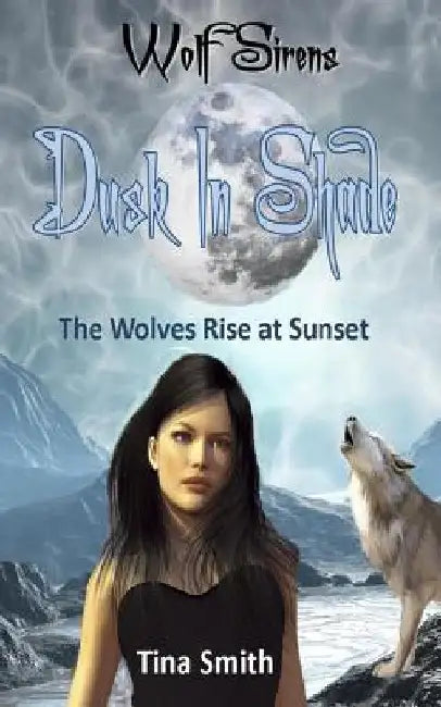 Wolf Sirens Dusk in Shade: The Wolves Rise at Sunset by Tina Smith