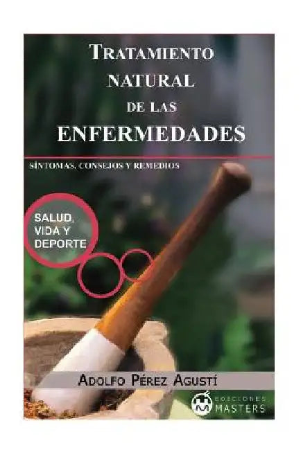 Tratamiento natural de las ENFERMEDADES by Agusti, Adolfo Perez