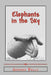 Elephants in the Sky by Jean Kelly