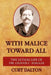 With Malice Toward All: The Lethal Life of Dr. Oliver C. Haugh by Curt Dalton