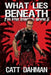 What Lies Beneath: Z is for Zombie: 6 by Catt Dahman