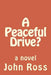 A Peaceful Drive? by John Ross