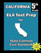 California 5th Grade ELA Test Prep: Common Core Learning Standards by Teachers' Treasures