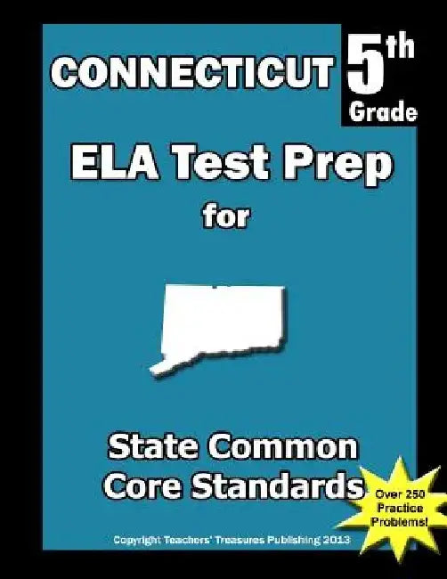 Connecticut 5th Grade ELA Test Prep: Common Core Learning Standards by Teachers' Treasures