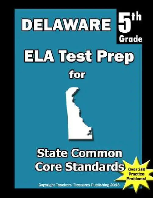 Delaware 5th Grade ELA Test Prep: Common Core Learning Standards by Teachers' Treasures