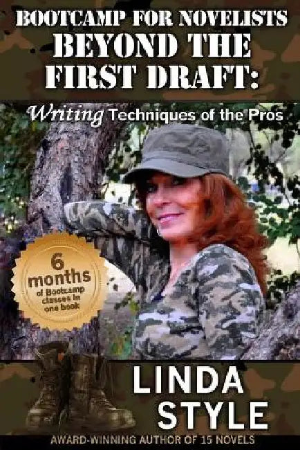 Bootcamp for Novelists Beyond the First Draft: Writing Techniques of the Pros by Linda Style