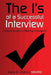 The I's of a Successful Interview, A Quick Guide to Making it Happen! by Kathy M. Walters