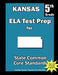Kansas 5th Grade ELA Test Prep: Common Core Learning Standards by Teachers' Treasures
