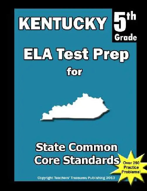 Kentucky 5th Grade ELA Test Prep: Common Core Learning Standards by Teachers' Treasures