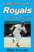 Kansas City Royals Facts & Trivia by Mark Stallard