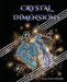 Crystal Dimensions by Kara Anne Schreiber
