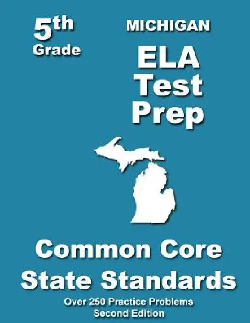 Michigan 5th Grade ELA Test Prep: Common Core Learning Standards by Teachers' Treasures