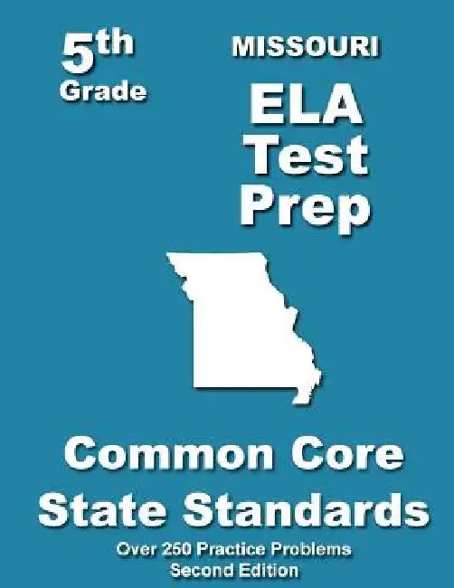 Missouri 5th Grade ELA Test Prep: Common Core Learning Standards by Teachers' Treasures