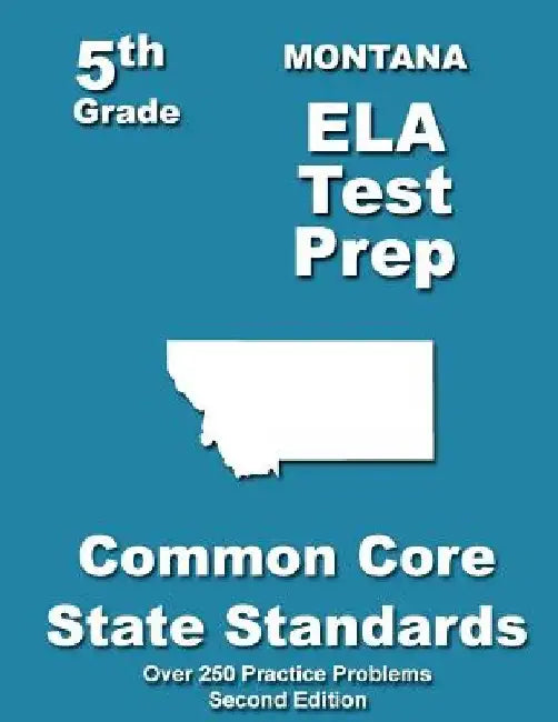 Montana 5th Grade ELA Test Prep: Common Core Learning Standards by Teachers' Treasures