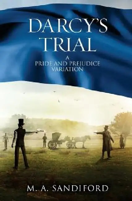Darcy's Trial by M. a. Sandiford