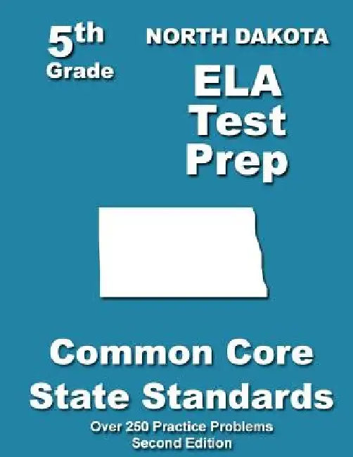 North Dakota 5th Grade ELA Test Prep: Common Core Learning Standards by Teachers' Treasures