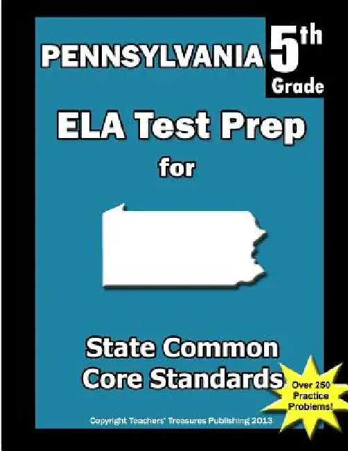 Pennsylvania 5th Grade ELA Test Prep: Common Core Learning Standards by Teachers' Treasures