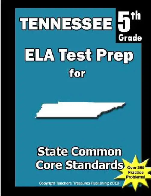 Tennessee 5th Grade ELA Test Prep: Common Core Learning Standards by Teachers' Treasures