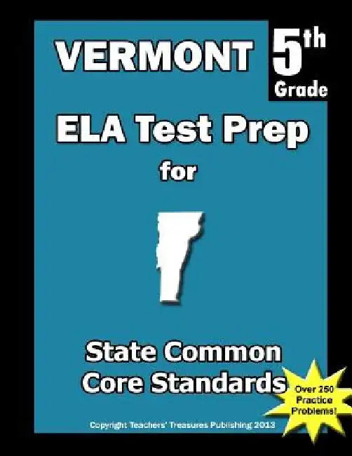 Vermont 5th Grade ELA Test Prep: Common Core Learning Standards by Teachers' Treasures