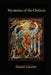 Mysteries of the Christos: Revelations of the Logos and the Celestial Grail by Daniel Gautier