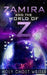 Zamira and The World of Z by Holy Ghost Writer