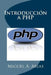 Introducción a PHP by Arias, Miguel A.