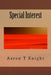 Special Interest by Aaron T. Knight