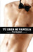 Tú eres mi Vanilla by Reybel, Yra