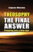 Theosophy, The Final Answer: Stepping Into a New Age by Eugene Matzota