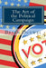 The Art of the Political Campaign: How to run for elected office with no money, name recognition or political connections by Brian Duewel
