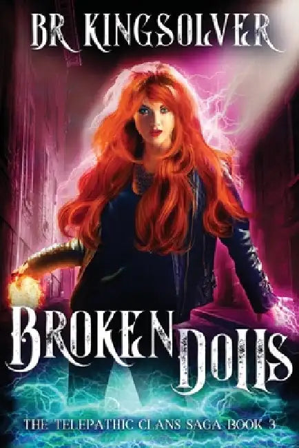 Broken Dolls by Br Kingsolver