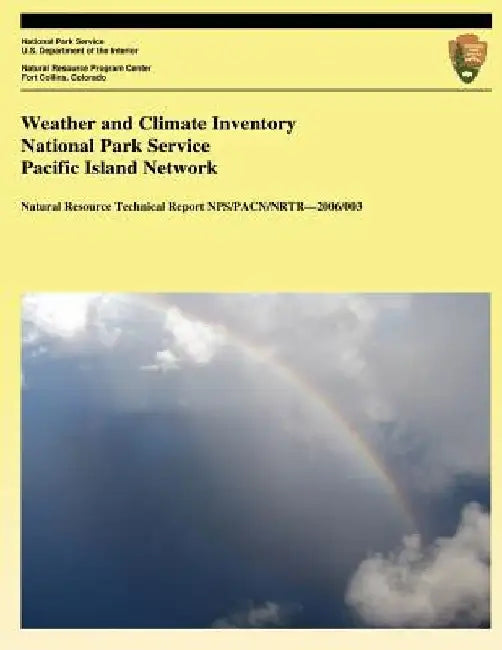 Weather and Climate Inventory National Park Service Pacific Island Network by Kelly T. Redmond